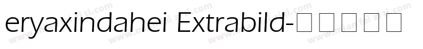 eryaxindahei Extrabild字体转换